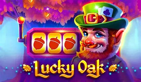 lucky oak demo|Lucky Oak Slot By BGAMING » Review + Demo Game .